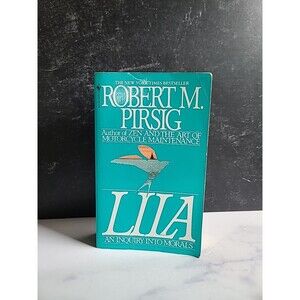 Lila : An Inquiry into Morals by Robert Pirsig (1992, Mass Market)